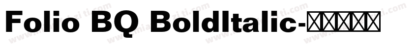 Folio BQ BoldItalic字体转换